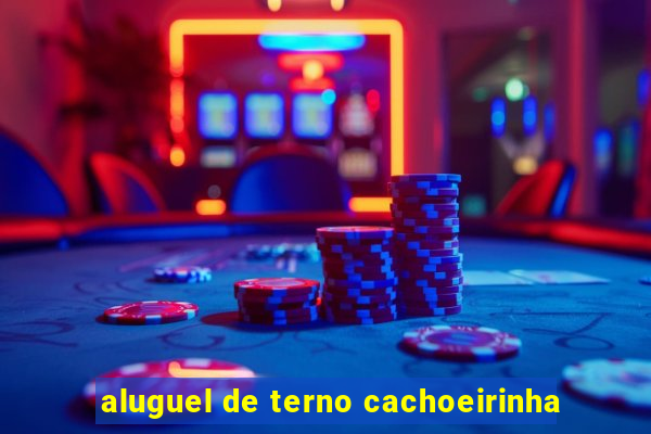 aluguel de terno cachoeirinha